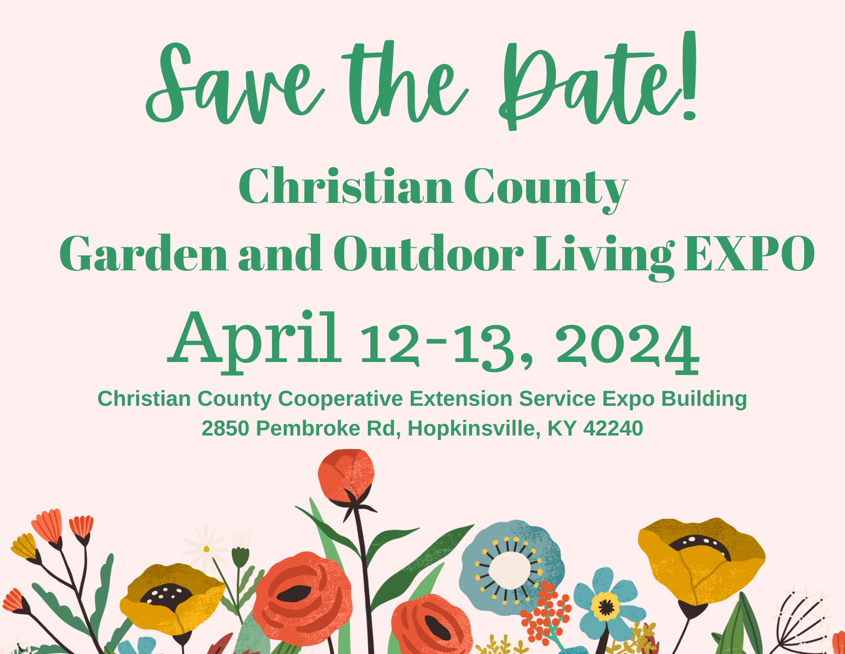 Save the date! Christian County Garden and Outdoor Living EXPO, April 12-13, 2024